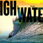 Filmmaker Dana Brown on Surfing and “Highwater”