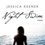 Anna March Reviews "Night Swim" by Jessica Keener
