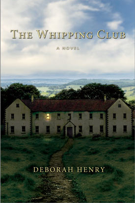 The Whipping Club by Deborah Henry