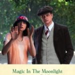 “magic in the moonlight”
